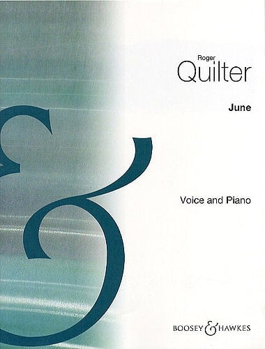 Quilter: June in D published by Boosey & Hawkes