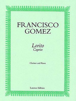 Gomez: Lorito Caprice for Clarinet published by Lazarus
