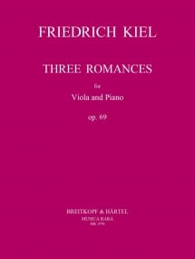Kiel: 3 Romances Opus 69 for Viola published by Musica Rara