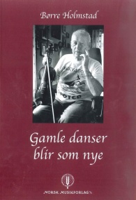 Holmstad: Gamle Danser Blir Som Nye for Violin published by Norsk