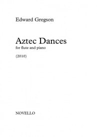 Gregson: Aztec Dances for Flute published by Novello