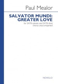 Mealor: Salvator Mundi: Greater Love SATB published by Novello