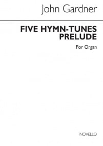 Gardner: 5 Hymn Tune Preludes for Organ published by Novello