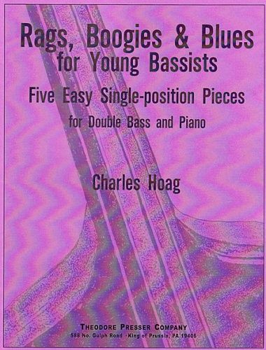 Hoag: Rags, Boogies & Blues for Double Bass published by Presser