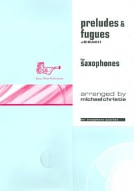 Bach: Preludes and Fugues for Saxophone Quartet published by Brasswind