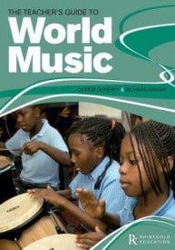 The Teacher's Guide To World Music published by Rhinegold