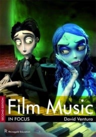 Film Music In Focus - Second Edition published by Rhinegold