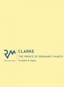 Clarke: The Prince of Denmarks March for Trumpet published by Resonata