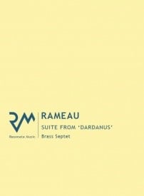 Rameau: Suite from Dardanus for Brass Septet published by Resonata