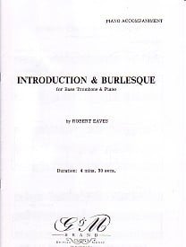 Eaves: Introduction and Burlesque for Bass Trombone published by G & M Brand