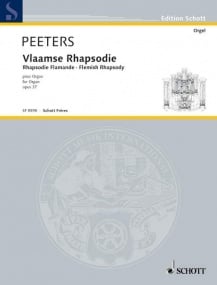 Peeters: Flemish Rhapsody Opus 37 for Organ published by Schott