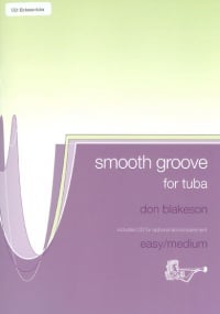 Blakeson: Smooth Groove for Tuba (Bass Clef) published by Brasswind (Book & CD)