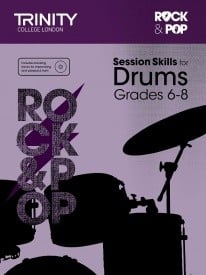 Trinity Rock & Pop Session Skills for Drums Grades 6 - 8