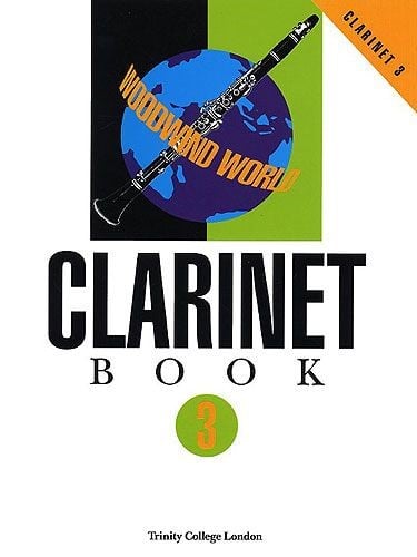 Woodwind World: Clarinet Book 3 published by Trinity