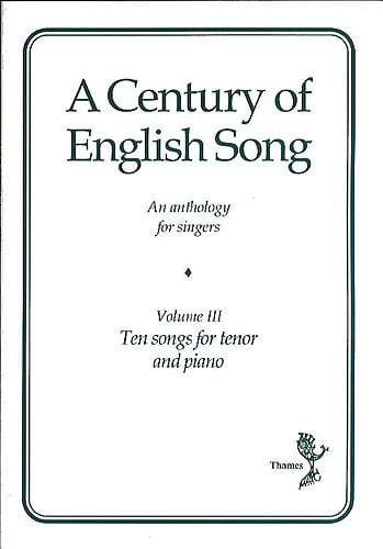 A Century Of English Song - Volume 3 - Tenor published by Thames