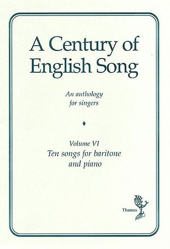 A Century Of English Song - Volume 6 - Baritone published by Thames