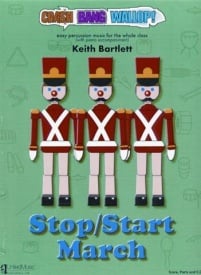 Bartlett: Crash Bang Wallop! Stop/Start March for Percussion published by UMP (Book & CD)