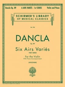 Dancla: Six Airs Varies (First Series) Opus 89 for Violin published by Schirmer