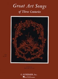 Great Art Songs Of Three Centuries Low Voice published by Schirmer