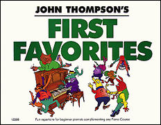 John Thompson's Easiest Piano Course: First Favorites