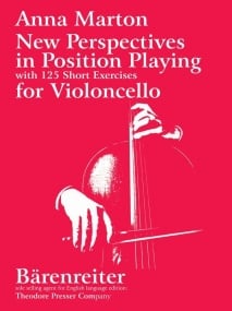 Marton: New Perspectives in Position Playing for Cello published by Presser