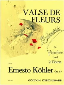 Kohler: Valse Des Fleurs for 2 Flutes & piano Opus 87 published by Kunzelmann