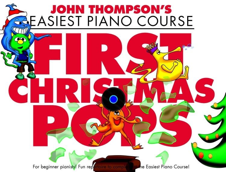 John Thompson's Easiest Piano Course: First Christmas Pops