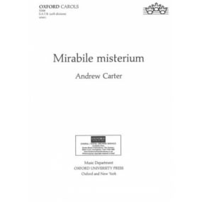 Carter: Mirabile Misterium SATB published by Oxford Archive