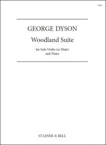 Dyson: Woodland Suite for Violin (or Flute) published by Stainer & Bell