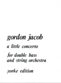 Jacob: Little Concerto for Double Bass published by Yorke