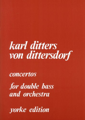 Dittersdorf: Concertos 1 & 2 for Double Bass published by Yorke