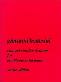Bottesini: Concerto No. 2 in A minor for Double Bass published by Yorke