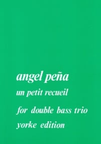 Pena: Un Petit Recueil for 3 Double Basses published by Yorke