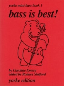 Bass Is Best Book 1 for Double Bass published by Yorke