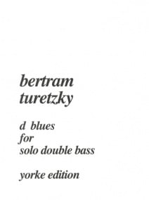 Turetzky: D Blues for Double Bass published by Yorke