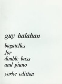 Halahan: Bagatelles for Double Bass published by Yorke