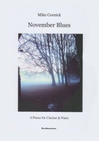 Cornick: November Blues for Clarinet published by Reedimensions