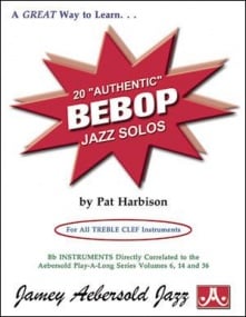 20 Authentic Bebop Jazz Solos published by Aebersold (Book & CD)