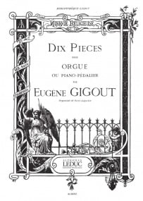 Gigout: 10 Pieces for Organ published by Leduc