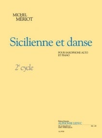 Mriot: Sicilienne et Danse for Alto Saxophopne published by Leduc