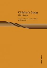 Corea: Children's Songs for Soprano Saxophone & Piano published by Astute