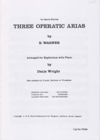 Wagner: 3 Operatic Arias for Euphonium published by R Smith