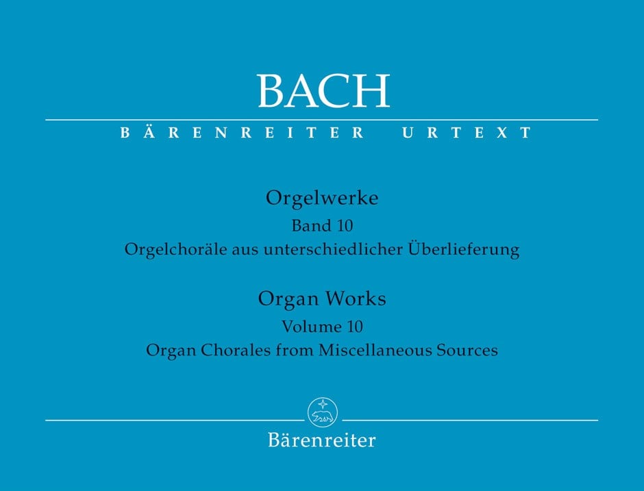 Bach: Complete Organ Works Volume 10 published by Barenreiter