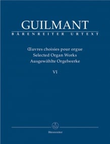 Guilmant: Selected Organ Works Vol 6 published by Barenreiter