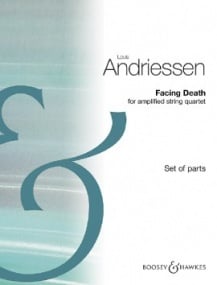 Andriessen: Facing Death for String Quartet published by Boosey & Hawkes