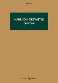 Birtwistle: Deep Time (Study Score) published by Boosey & Hawkes