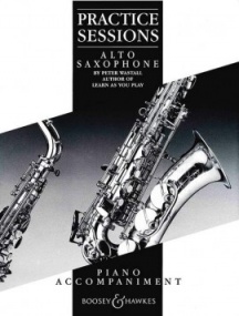 Practice Sessions Piano Accompaniment for Alto Saxophone published by Boosey & Hawkes