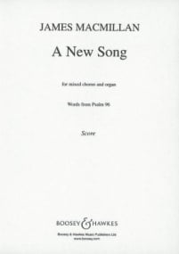 Macmillan: A New Song SATB published by Boosey & Hawkes