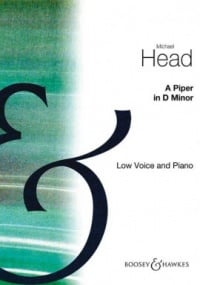 Head: A Piper in D Minor for Low Voice published by Boosey & Hawkes