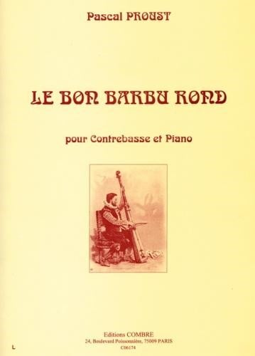 Proust: Le Bon Barbu rond for Double Bass published by Combre